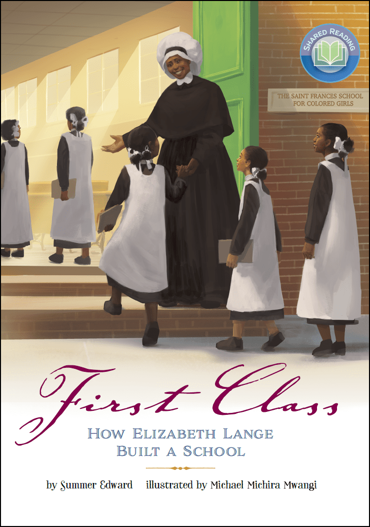 First Class How Elizabeth Lange Built a School by Summer Edward